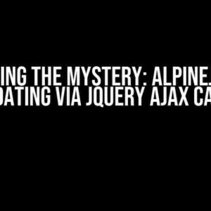 Unraveling the Mystery: AlpineJS Model Not Updating via jQuery Ajax Callback